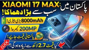 Xiaomi 17 Max Price in Pakistan