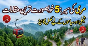 Top 5 Places to Visit in Murree – Best Tourist Attractions for Families & Nature Lovers